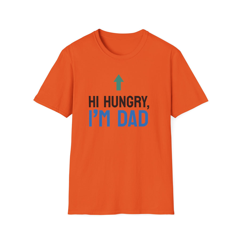 Hi Hungry I'm Dad T-Shirt | Funny Dad Joke Shirt