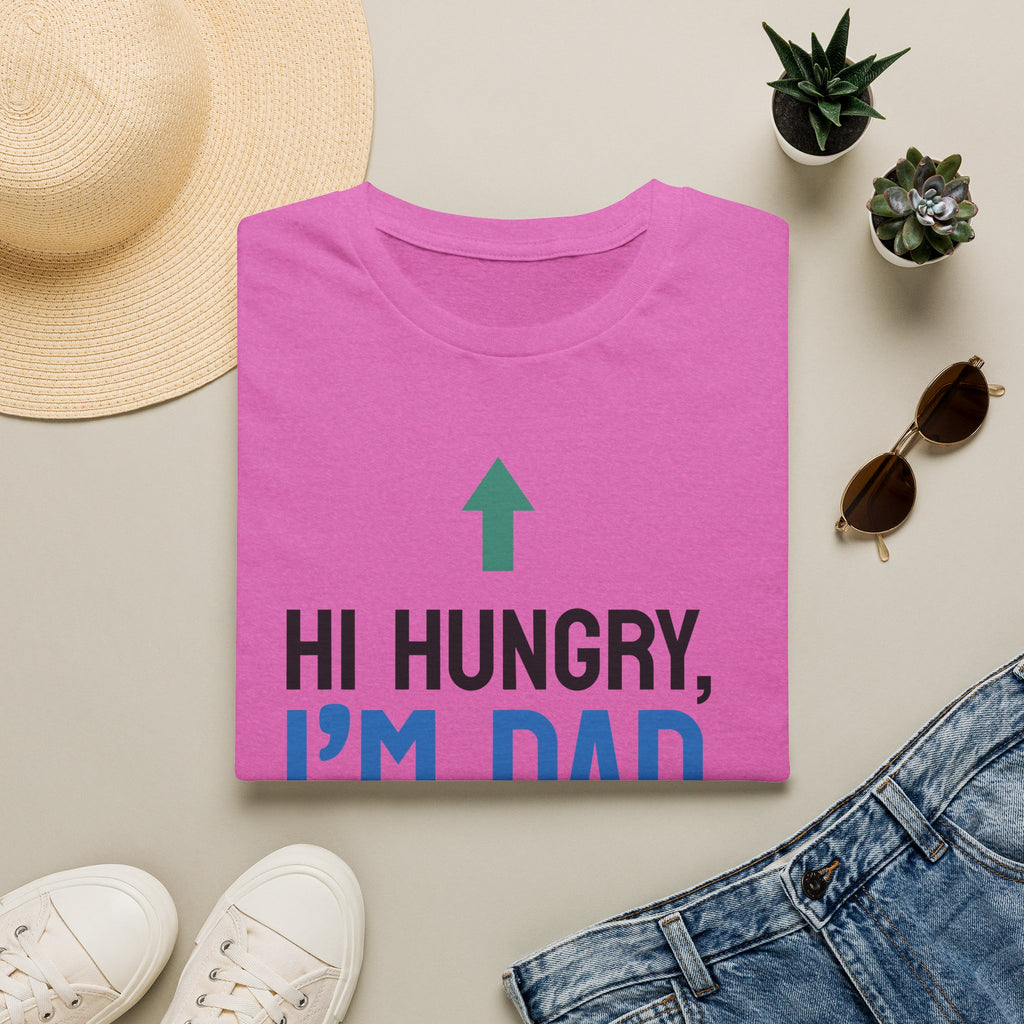 Hi Hungry I'm Dad T-Shirt | Funny Dad Joke Shirt