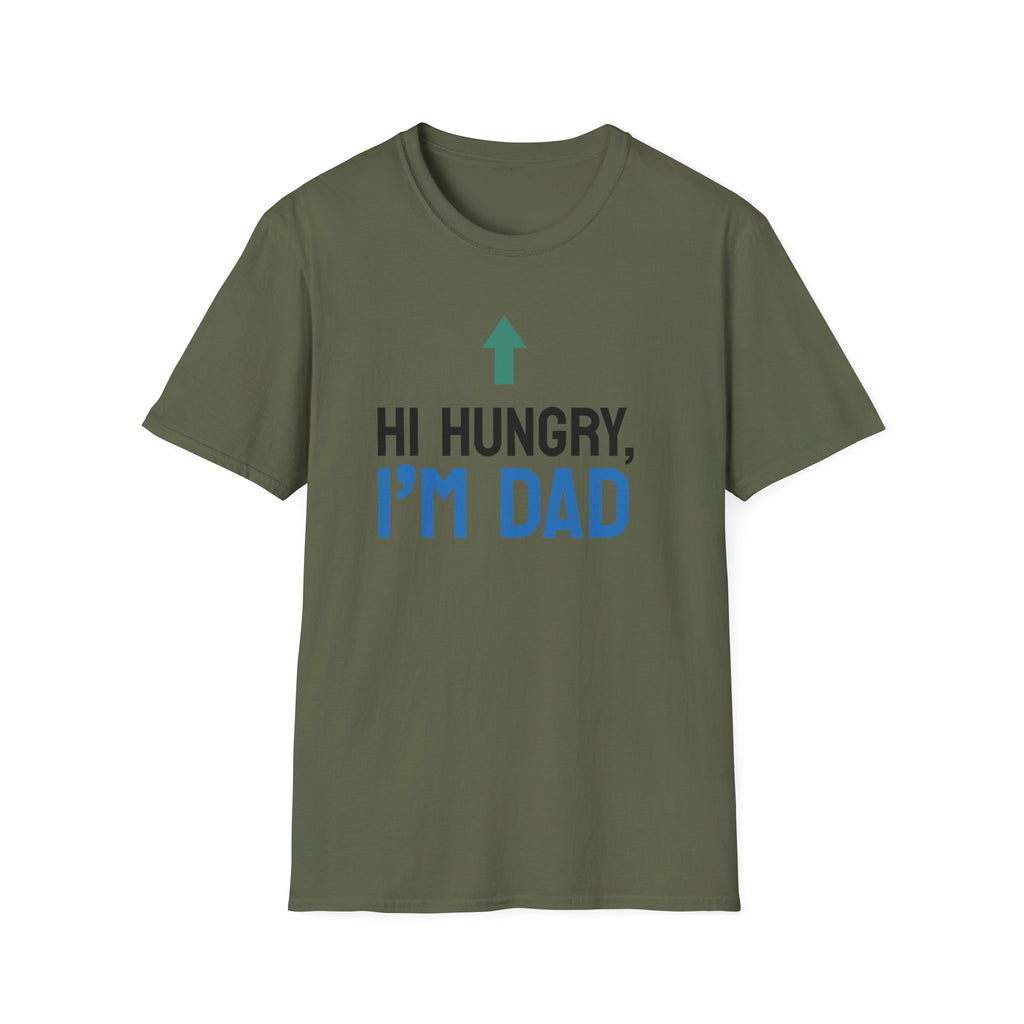 Hi Hungry I'm Dad T-Shirt | Funny Dad Joke Shirt