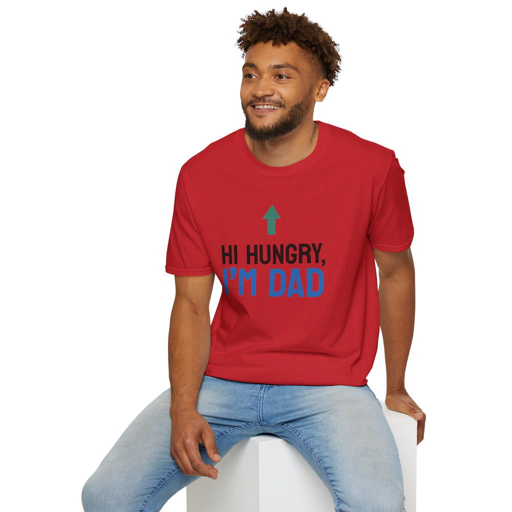 Hi Hungry I'm Dad T-Shirt | Funny Dad Joke Shirt
