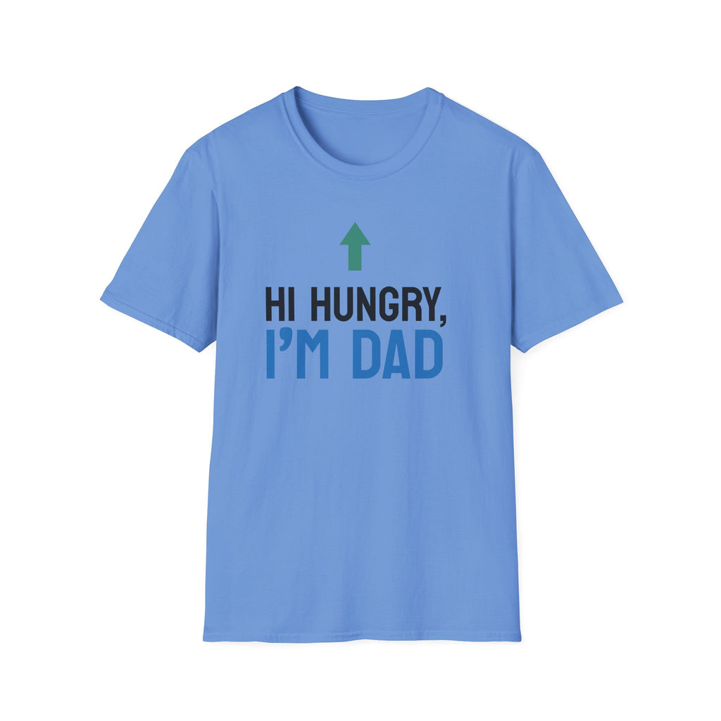 Hi Hungry I'm Dad T-Shirt | Funny Dad Joke Shirt