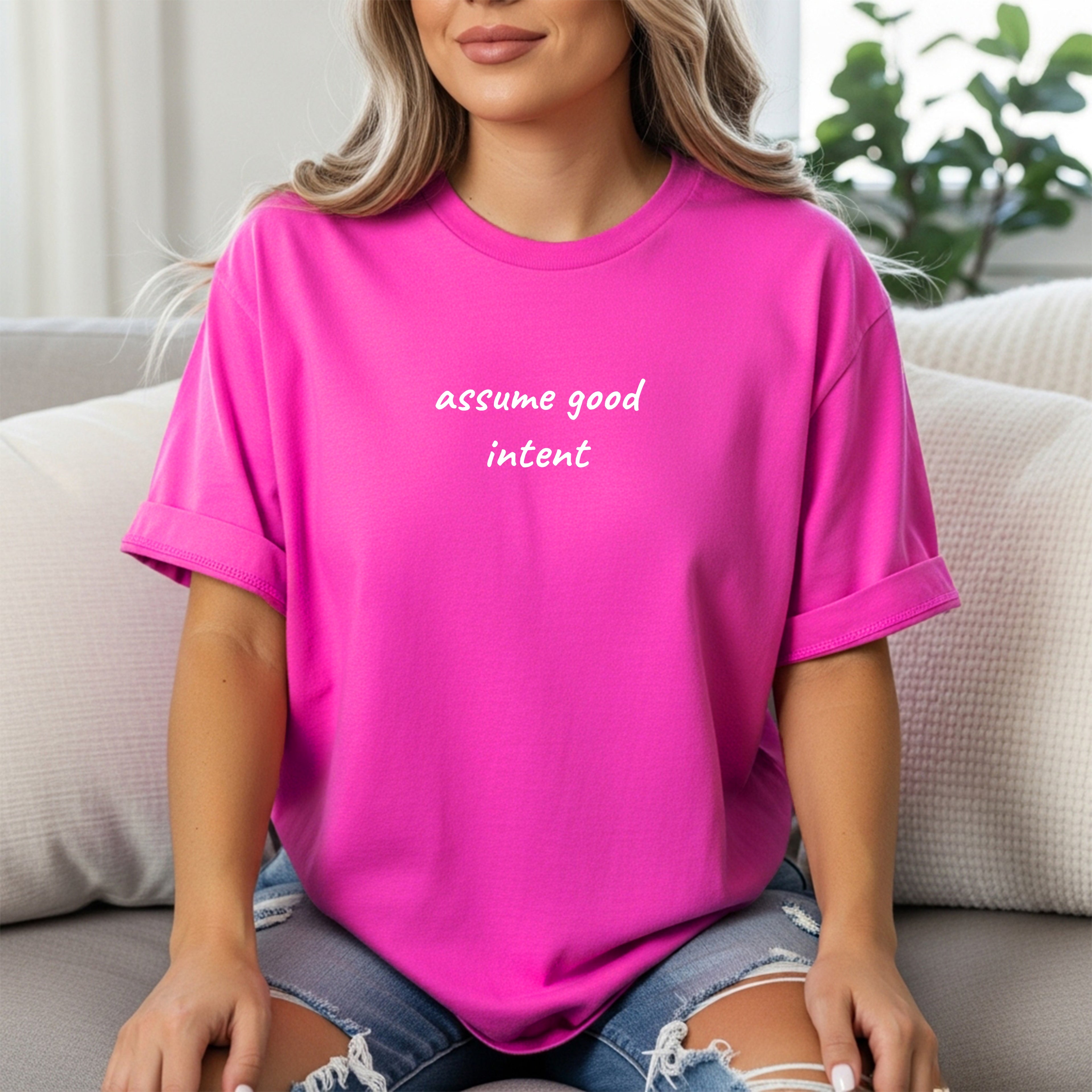Assume Good Intent T-Shirt | Kindness & Empathy Shirt