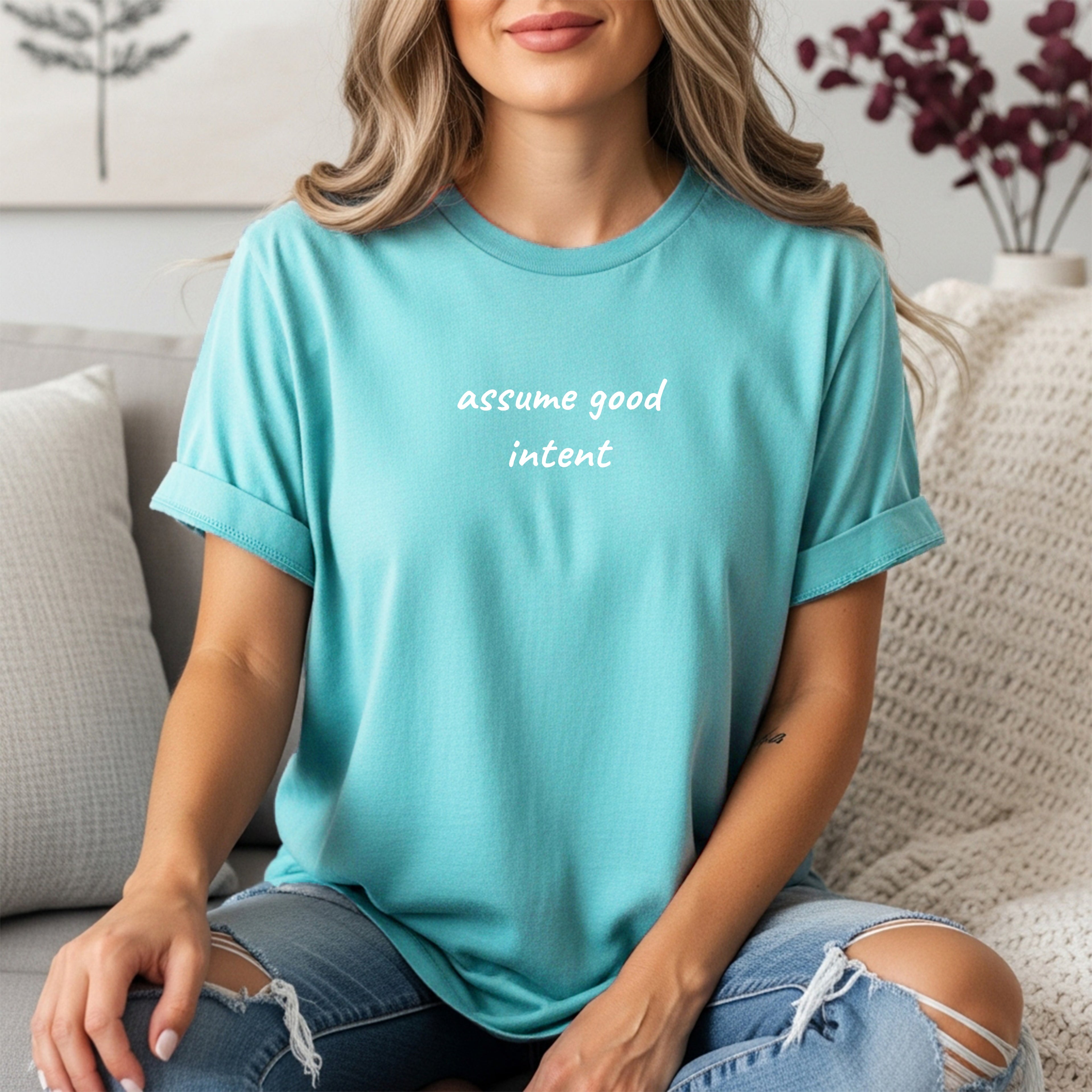 Assume Good Intent T-Shirt | Kindness & Empathy Shirt