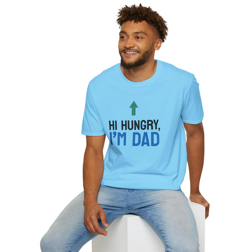 Hi Hungry I'm Dad T-Shirt | Funny Dad Joke Shirt