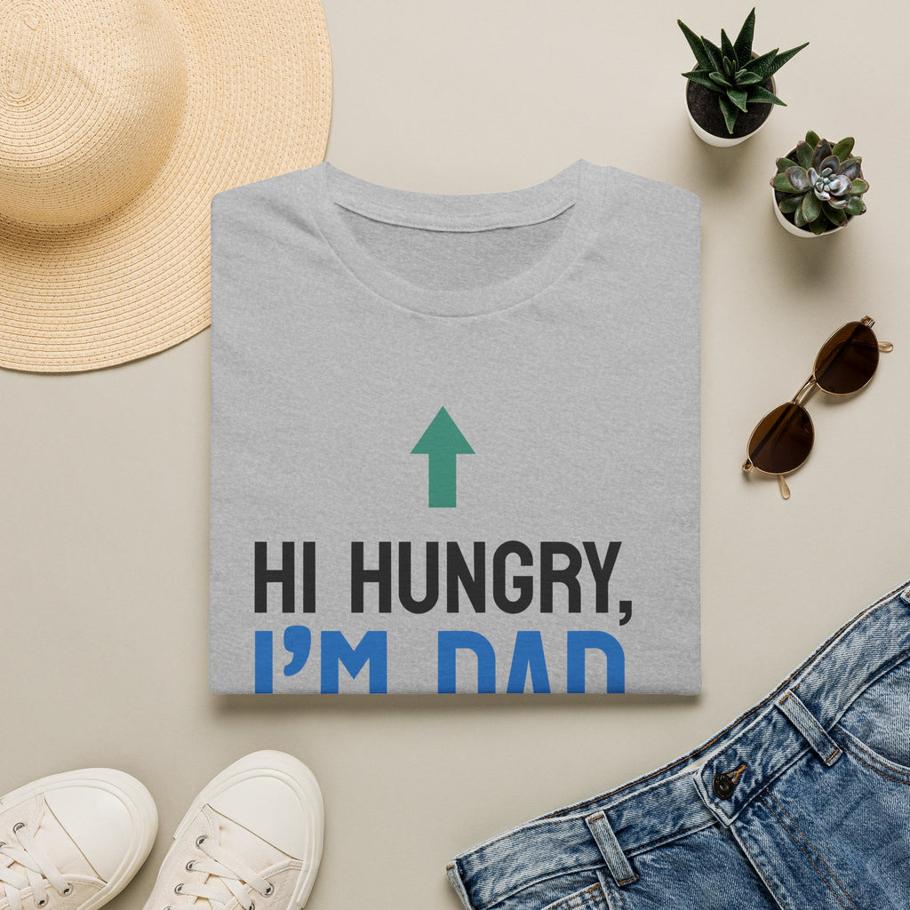 Hi Hungry I'm Dad T-Shirt | Funny Dad Joke Shirt